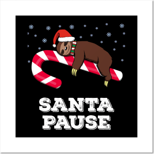 Christmas Sloth Gifts Santa Pause Xmas Posters and Art